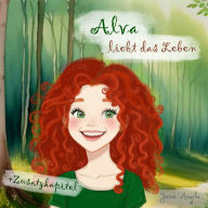 Alva liebt das Leben: Hörspiel Musical