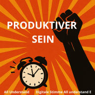 PRODUKTIVER SEIN