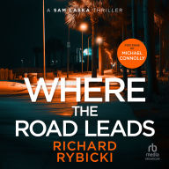Where the Road Leads