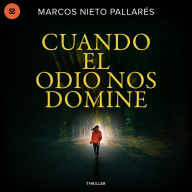 Cuando el odio nos domine