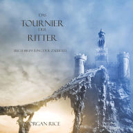 Das Tournier Der Ritter (Buch #16 Im Ring Der Zauberei): Erzählerstimme digital synthetisiert