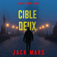 Cible deux (Le jeu de l'espion - Livre 2): Narration par une voix synthétisée