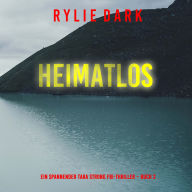 Read books online free no download Heimatlos (Ein spannender Tara Strong FBI-Thriller - Buch 2): Erzählerstimme digital synthetisiert