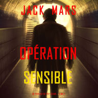 Opération Sensible (Un Thriller de Troy Stark - Tome 4): Narration par une voix synthétisée