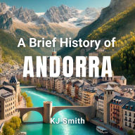 A Brief History of Andorra