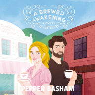 A Brewed Awakening: A hilarious, clean, enemies-to-lovers rom-com