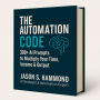 The Automation Code: AI Prompts for Business, Investing & Productivity