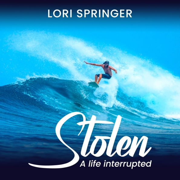 Stolen: A Life Interrupted