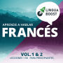 Aprende a hablar francés. Vol. 1 & 2.: Lecciones 1-50. Para principiantes.