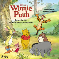 Winnie Puuh - Die schönsten Freundschaftsgeschichten