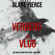 Verberg Je Vlug (Een Adele Sharp Mysterie - Boek Drie): Digitaal voorgelezen door een electronisch gegenereerde stem