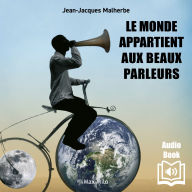 Le monde appartient au beaux parleurs