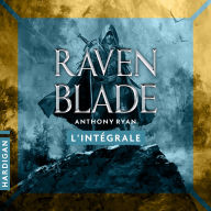 Raven Blade - L'intégrale