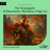 Pdf files ebooks free download Der Kriegsgott (Chinesische Märchen, Folge 21) 
