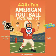444+ Fun American Football NFL Facts for Kids