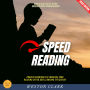 Speed Reading:: How to Read Faster, Retain More, and Boost Comprehension (Proven Techniques to Increase Your Reading Speed and Learning Efficiency)