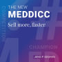 The New MEDDICC: Sell more, faster