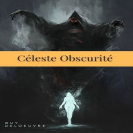 Céleste Obscurité
