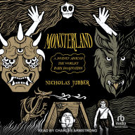 Monsterland: A Journey Around the World's Dark Imagination