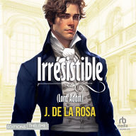 Irrésistible - Les Chevaliers libertinsT1: Les Chevaliers libertins, T1