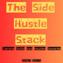 The Side Hustle Stack: Turning Skills into Income Streams