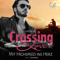 Crossing Love: Mit Highspeed ins Herz