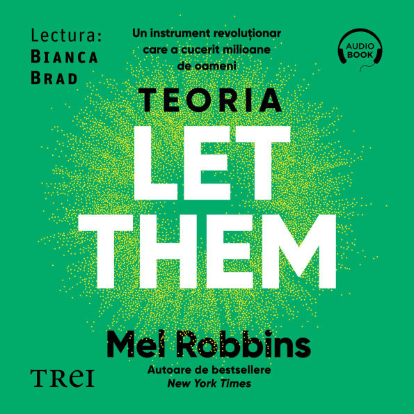 Teoria Let them: Un instrument revolu¿ionar care a cucerit milioane de oameni