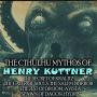 The Cthulhu Mythos of Henry Kuttner: The Secret of Kralitz, The Eater of Souls, The Salem Horror, The Jest of Droom-avista, Spawn of Dagon, Hydra