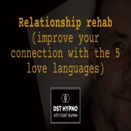 Downloading free books on ipad Relationship rehab (improve your connection with the 5 love languages) - A guided meditation - DST Hypno with Stu Newman 