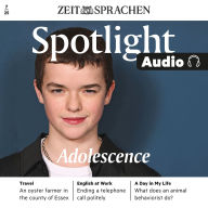 Englisch lernen Audio - Adolescence: Spotlight Audio 07/25 - Adolescence