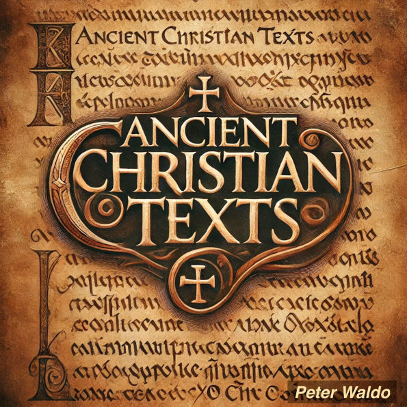 Ancient Christian Texts Vol. 1: The Didache, 1 Clement, and the Shepherd of Hermas