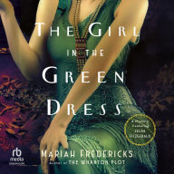 The Girl in the Green Dress: A Mystery Featuring Zelda Fitzgerald