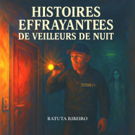 Histoires Effrayantes De Veilleurs De Nuit
