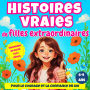 Histoires vraies de filles extraordinaires: 10 histoires vraies adaptées pour le courage et la confiance en soi
