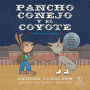 Pancho conejo y el coyote: La fábula de un migrante