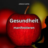 Gesundheit manifestieren