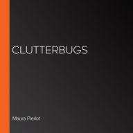 Clutterbugs
