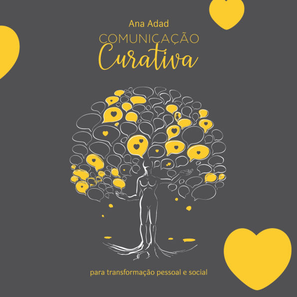 Comunicação Curativa: para transformação pessoal e social