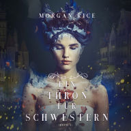 Ein Thron für Schwestern (Buch 1): Erzählerstimme digital synthetisiert