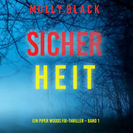 Sicherheit (Ein Piper Woods FBI-Thriller - Band 1): Erzählerstimme digital synthetisiert