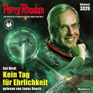 Perry Rhodan 3329: Kein Tag für Ehrlichkeit: Perry Rhodan-Zyklus 