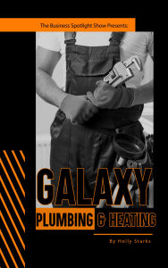 The Business Spotlight Show Presents: Galaxy Plumbing & Heating