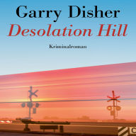 Desolation Hill: Kriminalroman. Ein Constable-Hirschhausen-Roman (4)