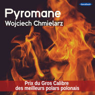 PYROMANE