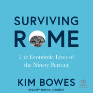 Surviving Rome: The Economic Lives of the Ninety Percent