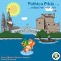 Patkica Frida: Odlazi na dalek put