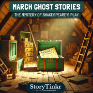 March Ghost Stories: The Mystery of Shakespeare's Play
