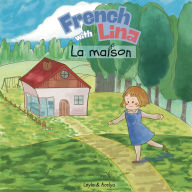 French with Lina: La Maison