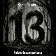 13 RELATS DESCOCERTANTS