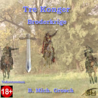 Tre Konger: Broderkrige